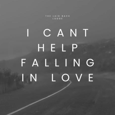 Can't Help Falling In Love