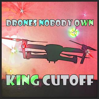 Drones nobody own