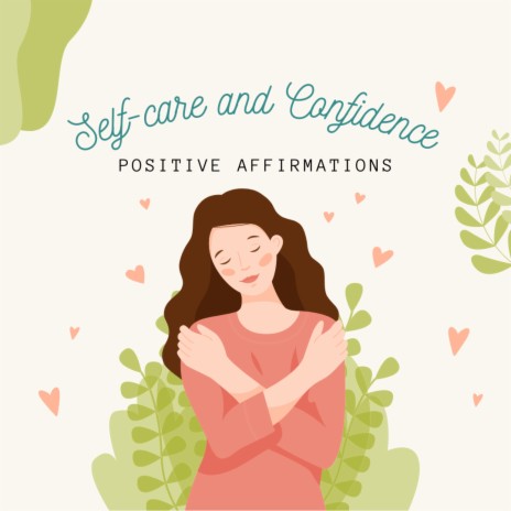 Elevate Your Confidence and Self-Esteem with This Affirmations | Boomplay Music