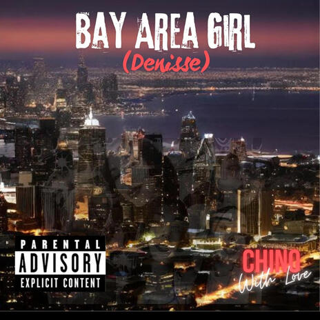 Bay Area Girl (Denisse) | Boomplay Music