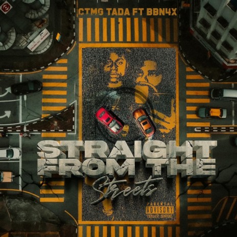Straight From The Streets ft. BBN 4x | Boomplay Music