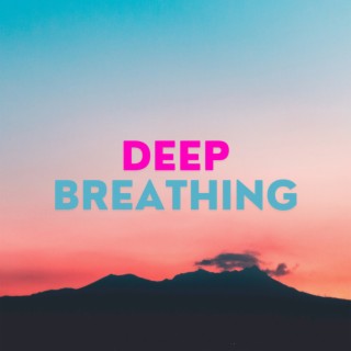 Deep Breathing