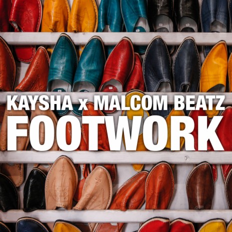 Footwork ft. Malcom Beatz | Boomplay Music