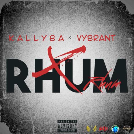 Rhum ft. Vybrant | Boomplay Music