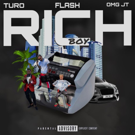 Rich Boy ft. OMG JT & Turo | Boomplay Music