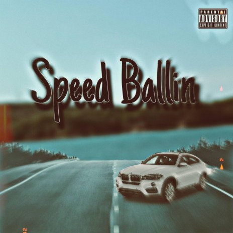 Speed Ballin | Boomplay Music