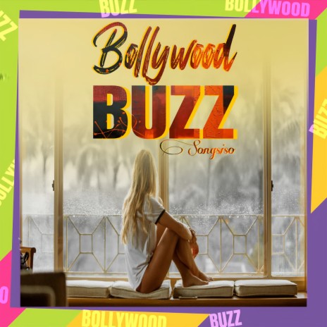 Bollywood Buzz | Boomplay Music