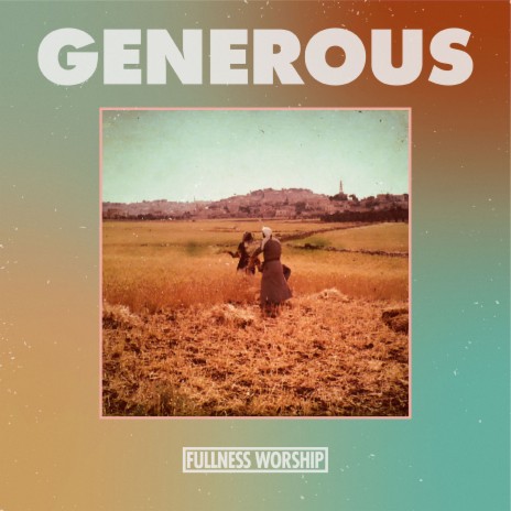 Generous | Boomplay Music