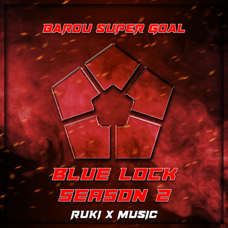 Barou Super Goal (From 'Blue Lock Season 2') | Boomplay Music