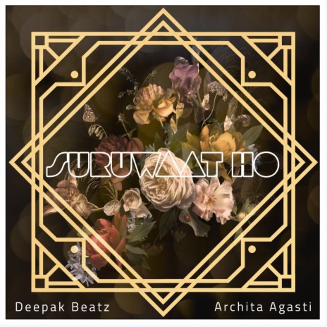Suruwaat Ho ft. Archita Agasti | Boomplay Music