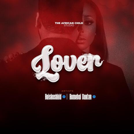 Lover ft. Homeboi Carter | Boomplay Music