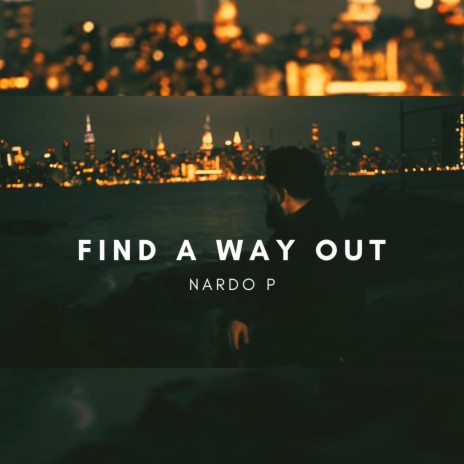 Find A Way Out | Boomplay Music