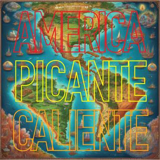 América Picante y Caliente lyrics | Boomplay Music