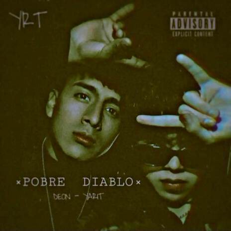 Pobre Diablo ft. Deon Musica | Boomplay Music