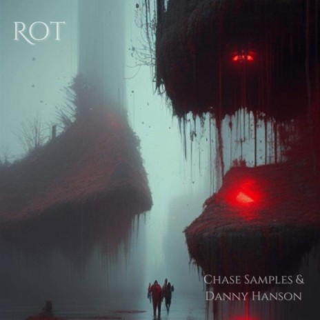 Rot ft. Danny Hanson | Boomplay Music