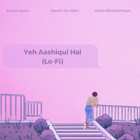 Yeh Aashiqui Hai (Lo-Fi) | Boomplay Music