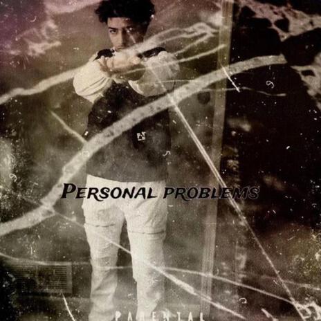 Personal Problems ft. K3foreverdown | Boomplay Music