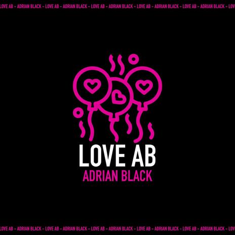 LOVE AB | Boomplay Music