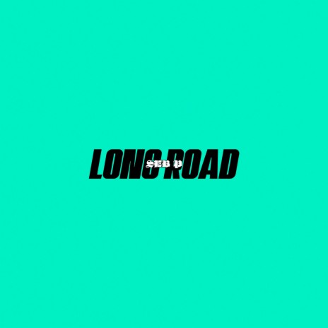 Long Road | Boomplay Music