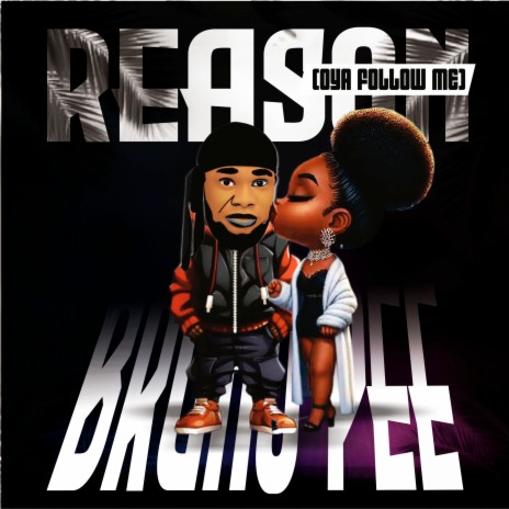 Reason (Oya Follow Me) | Boomplay Music