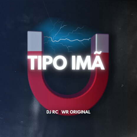 Tipo Imã ft. WR Original | Boomplay Music