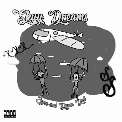 Skyy Dreams ft. Damn Dad
