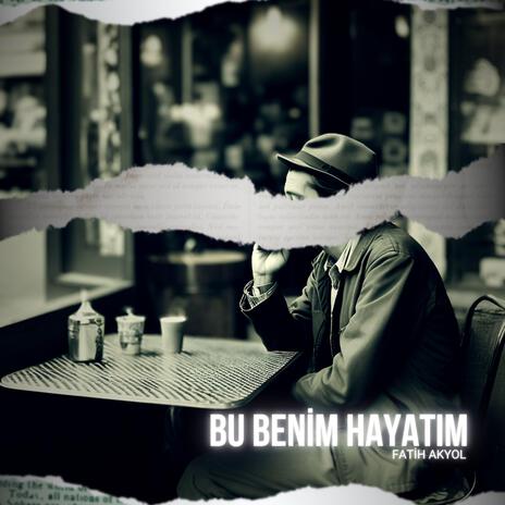 Bu Benim Hayatım | Boomplay Music