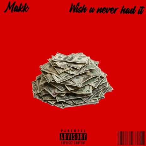 Wish u never had it | Boomplay Music