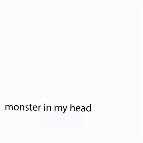 monster in my head | Boomplay Music