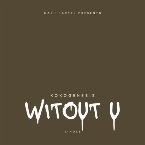 WITOUT YOU | Boomplay Music