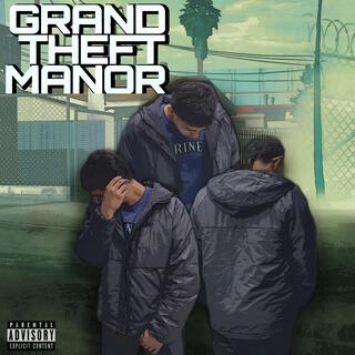 GRAND THEFT MANOR