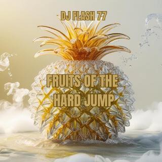 Fruits Of The Hard Jump