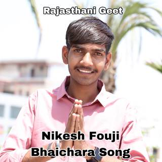 Nikesh Fouji Bhaichara