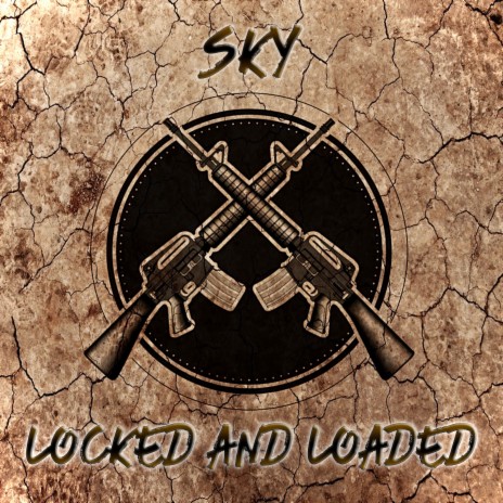 Locked And Loaded | Boomplay Music