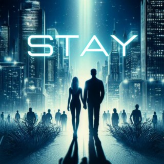 Stay