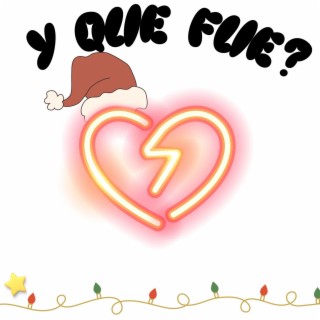 Y QUE FUE?