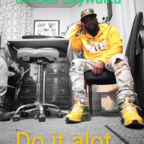 Do it alot | Boomplay Music