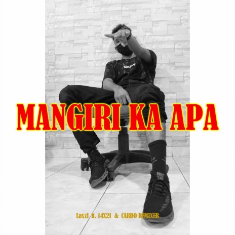 Mangiri Ka Apa ft. Cardo remixer & 14X21 | Boomplay Music