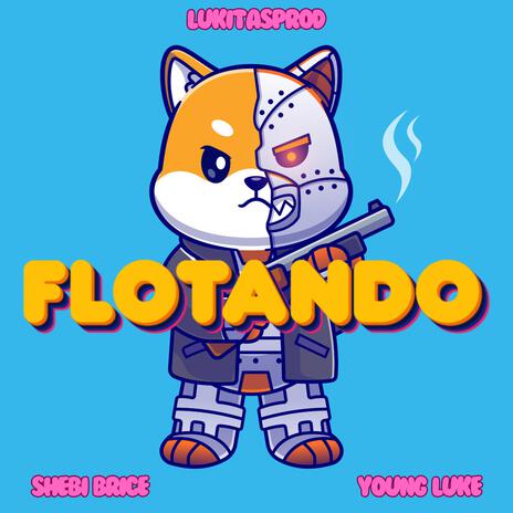 FLOTANDO ft. SHEBI BRICE & Young Luke | Boomplay Music