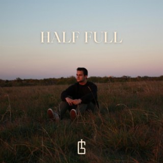 Half Full lyrics | Boomplay Music