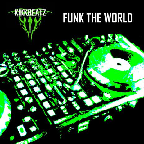 Funk The World | Boomplay Music