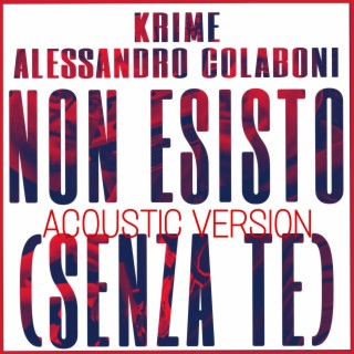 Non Esisto (Senza Te) (Acoustic)