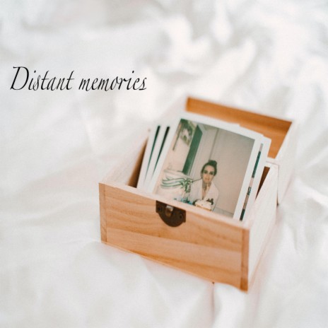 Distant Memories | Boomplay Music