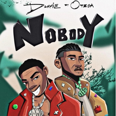 Nobody ft. Otega | Boomplay Music