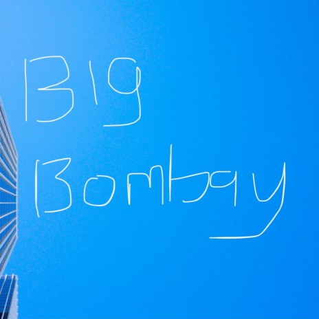 Big Bombay | Boomplay Music