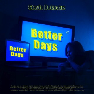 Better days lyrics | Boomplay Music