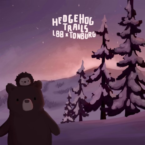 Hedgehog Trails ft. tonburg | Boomplay Music