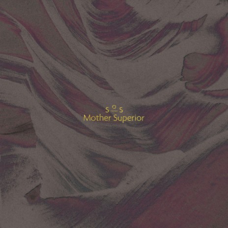 Mother Superior | Boomplay Music
