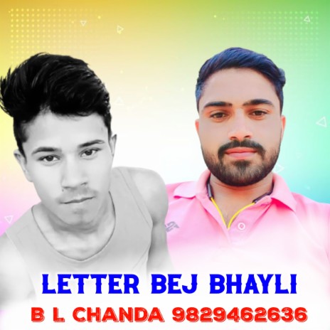 Letter Bej Bhayli ft. B L Chanda