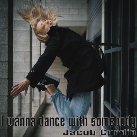 I wanna dance with somebody | Boomplay Music